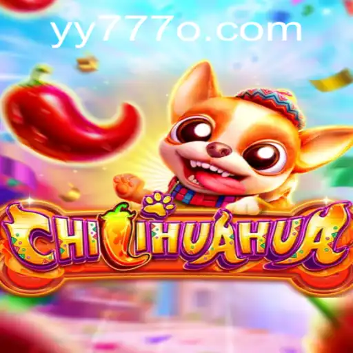 The Exciting World of CHILIHUAHUA: Unleashing Adventure with YY 777