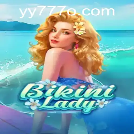 Exploring the Thrilling World of BikiniLady: A Dive into YY 777