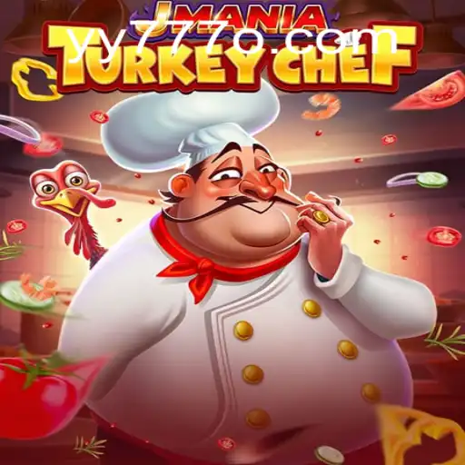 Exploring JManiaTurkeyChef: The Culinary Adventure Game with YY 777