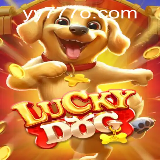 The Exciting World of LuckyDog: A Comprehensive Guide to YY 777