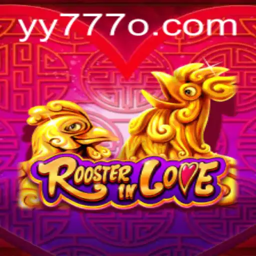 Discover the Enchanting World of RoosterInLove: A New Gaming Sensation