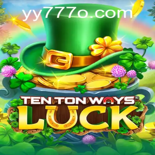Exploring the Intricacies of TenTonWaysLuck in the Age of YY 777